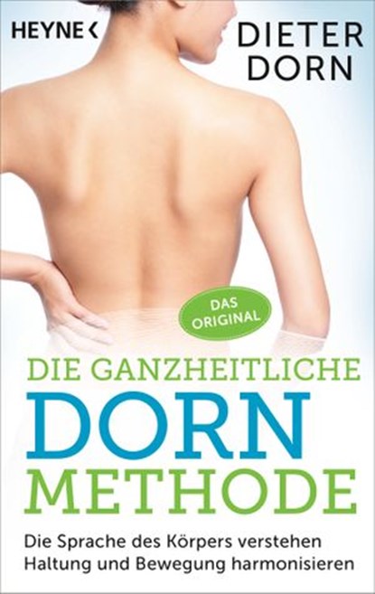 Die ganzheitliche Dorn-Methode, Dieter Dorn - Ebook - 9783641209902
