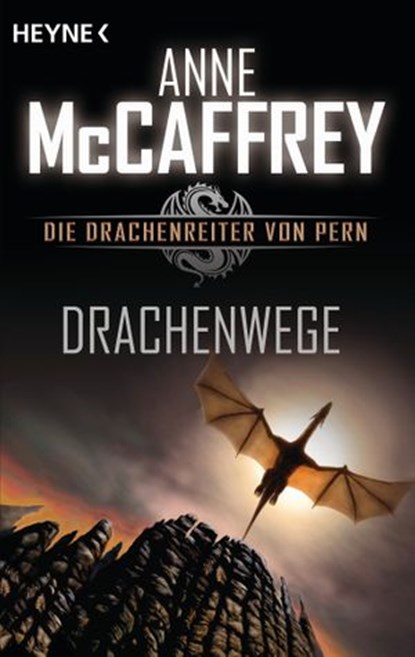 Drachenwege, Anne McCaffrey ; Todd McCaffrey - Ebook - 9783641210052