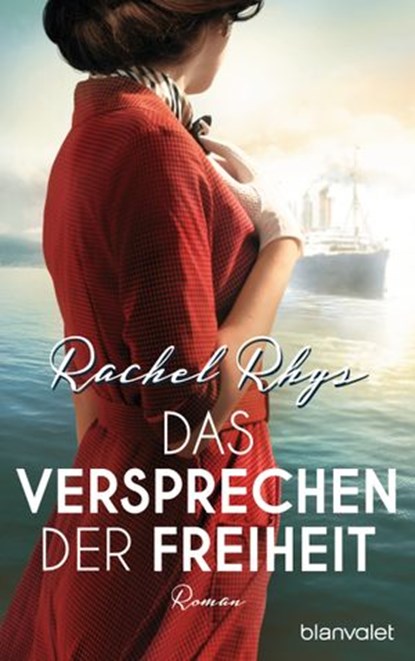 Das Versprechen der Freiheit, Rachel Rhys - Ebook - 9783641211134