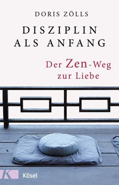 Disziplin als Anfang, Doris Zölls - Ebook - 9783641212148