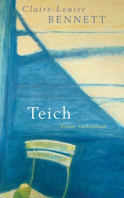 Teich, Claire-Louise Bennett - Ebook - 9783641212926