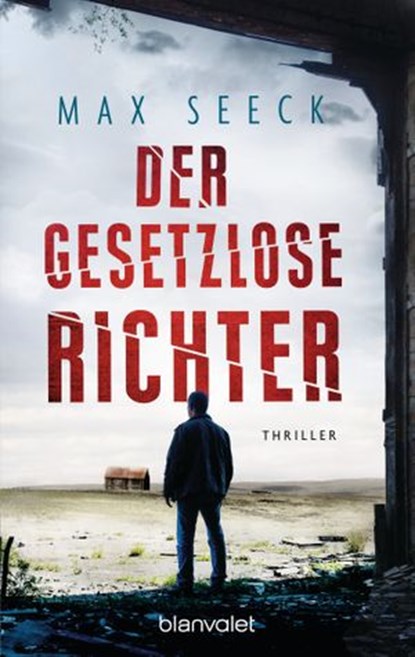 Der gesetzlose Richter, Max Seeck - Ebook - 9783641213022