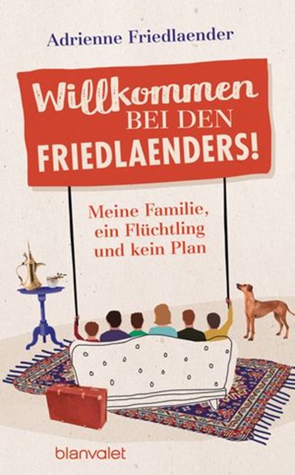 Willkommen bei den Friedlaenders!, Adrienne Friedlaender - Ebook - 9783641214043