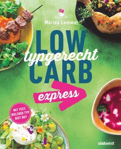 Low Carb typgerecht express, Marina Lommel - Ebook - 9783641214838