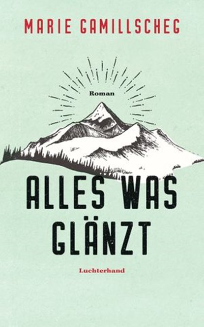 Alles was glänzt, Marie Gamillscheg - Ebook - 9783641215590