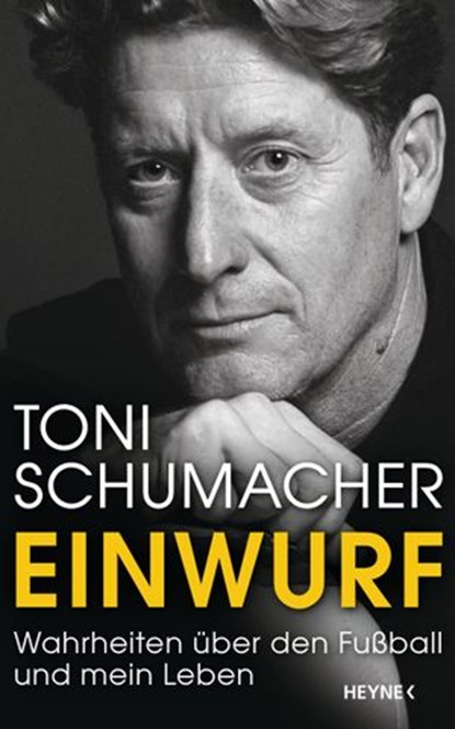 Einwurf, Harald "Toni" Schumacher - Ebook - 9783641216139