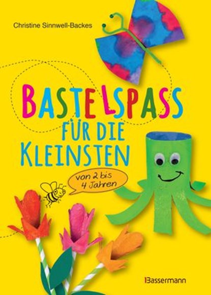 Bastelspaß für die Kleinsten, Christine Sinnwell-Backes - Ebook - 9783641216634