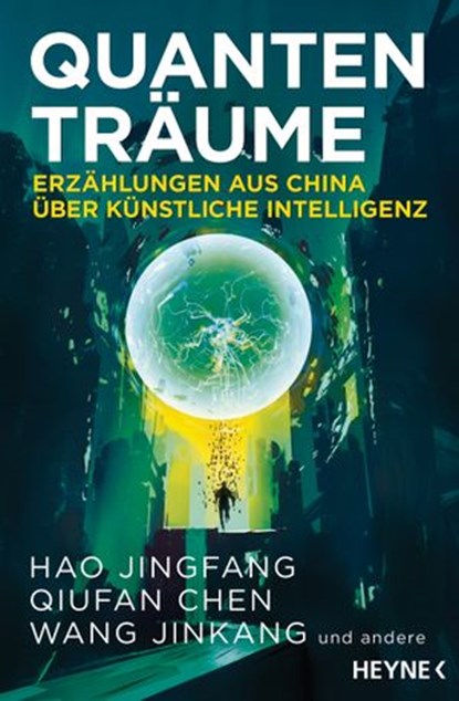 Quantenträume, Hao Jingfang ; Qiufan Chen ; Jinkang Wang - Ebook - 9783641217112