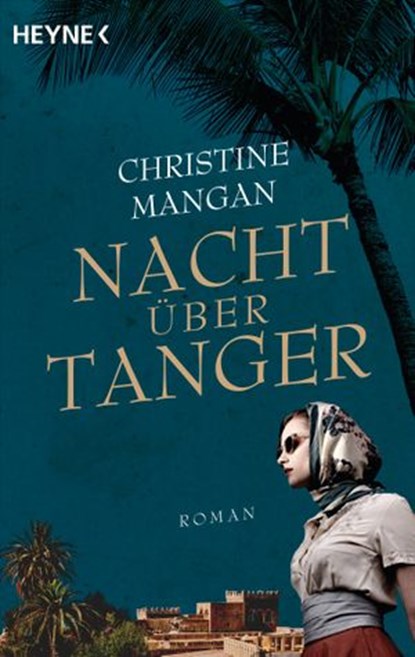 Nacht über Tanger, Christine Mangan - Ebook - 9783641217792