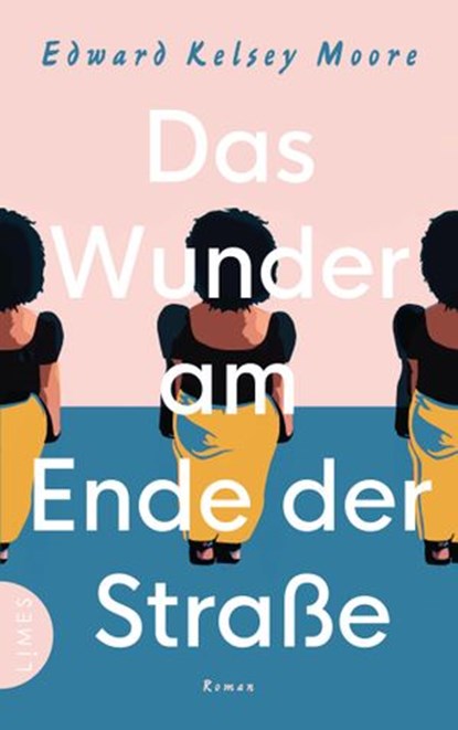 Das Wunder am Ende der Straße, Edward Kelsey Moore - Ebook - 9783641217853