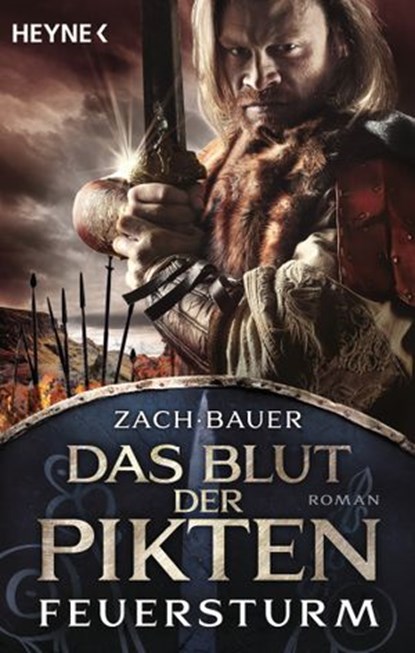 Das Blut der Pikten - Feuersturm, Bastian Zach ; Matthias Bauer - Ebook - 9783641218225
