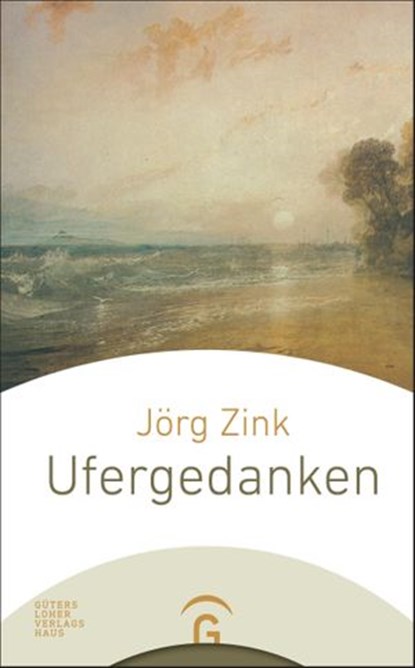 Ufergedanken, Jörg Zink - Ebook - 9783641219215
