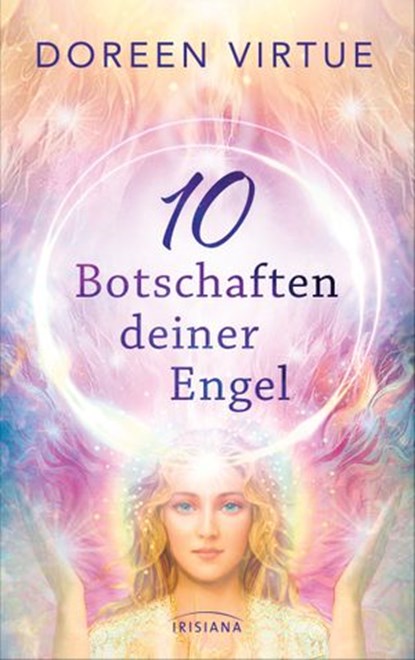10 Botschaften deiner Engel, Doreen Virtue - Ebook - 9783641219246