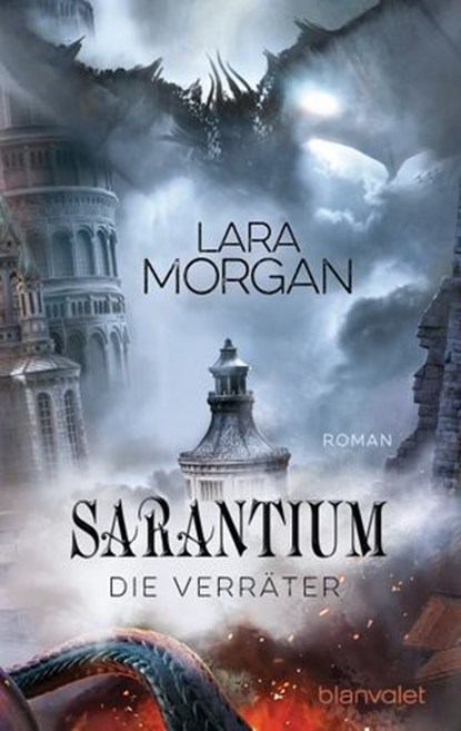 Sarantium - Die Verräter, Lara Morgan - Ebook - 9783641219451