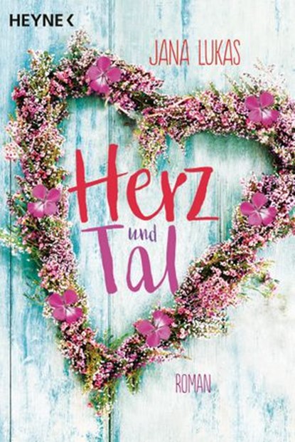 Herz und Tal, Jana Lukas - Ebook - 9783641219543