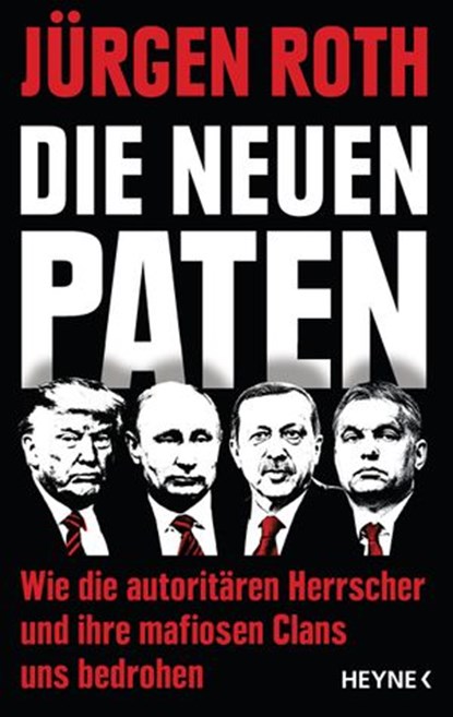 Die neuen Paten, Jürgen Roth - Ebook - 9783641220518