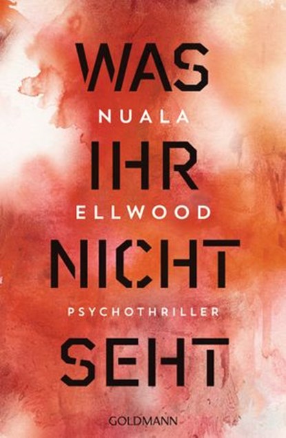 Was ihr nicht seht, Nuala Ellwood - Ebook - 9783641222109