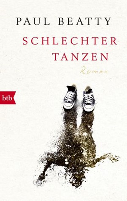 Schlechter tanzen, Paul Beatty - Ebook - 9783641222475