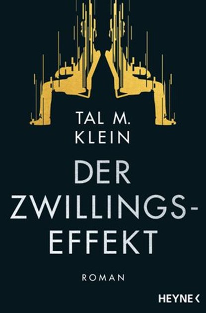 Der Zwillingseffekt, Tal M. Klein - Ebook - 9783641223090
