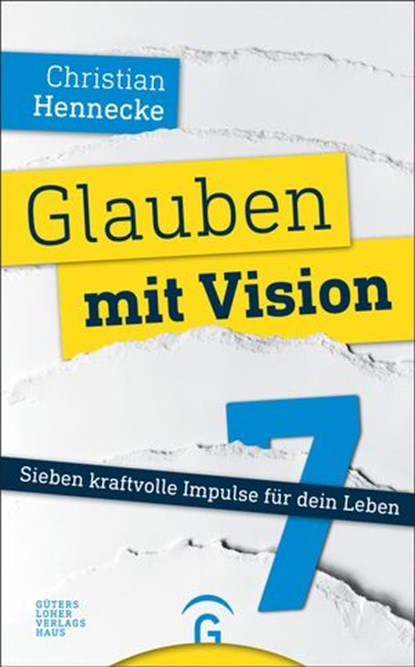 Glauben mit Vision -, Christian Hennecke - Ebook - 9783641223113