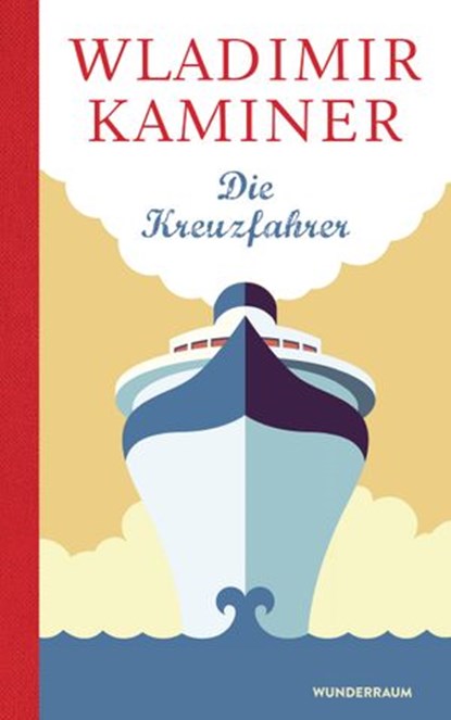 Die Kreuzfahrer, Wladimir Kaminer - Ebook - 9783641223403