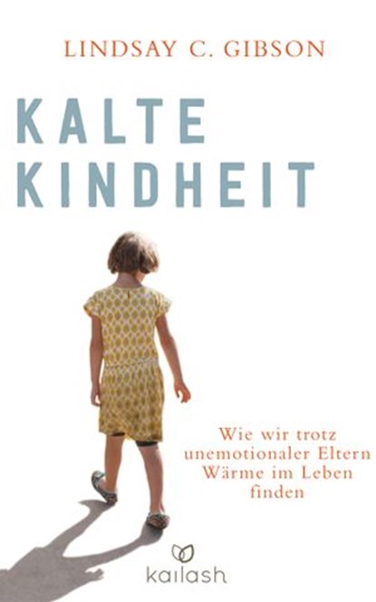 Kalte Kindheit, Lindsay C. Gibson - Ebook - 9783641223960