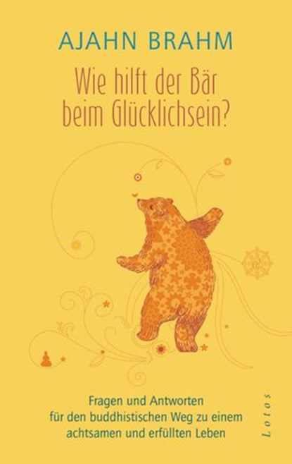 Wie hilft der Bär beim Glücklichsein?, Ajahn Brahm - Ebook - 9783641224004