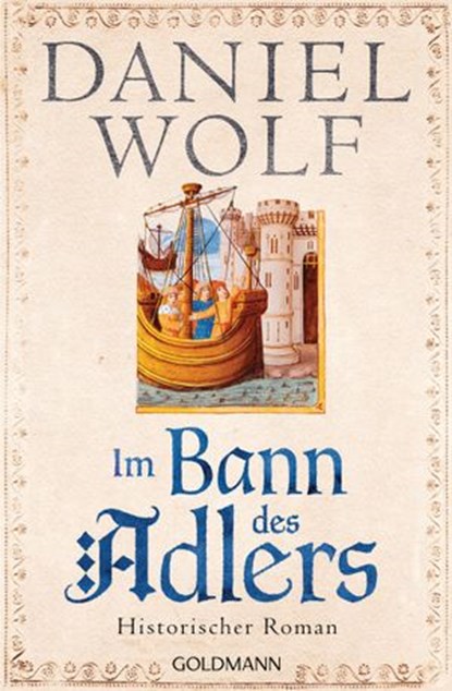 Im Bann des Adlers, Daniel Wolf - Ebook - 9783641224745