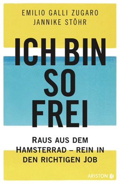 Ich bin so frei, Jannike Stöhr ; Emilio Galli Zugaro - Ebook - 9783641225780
