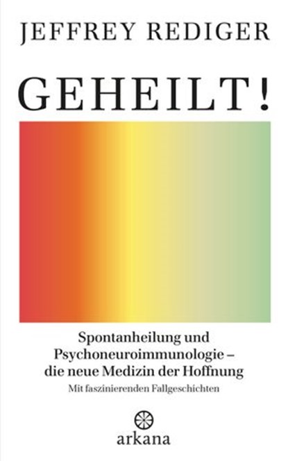 Geheilt!, Jeffrey Rediger - Ebook - 9783641226190