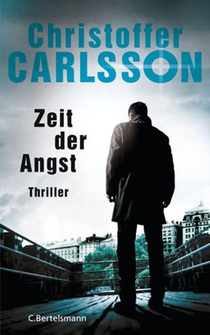 Zeit der Angst, Christoffer Carlsson - Ebook - 9783641226527