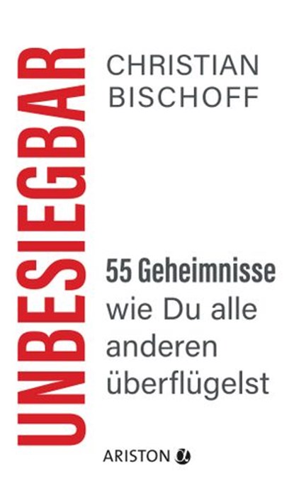 Unbesiegbar, Christian Bischoff - Ebook - 9783641226763
