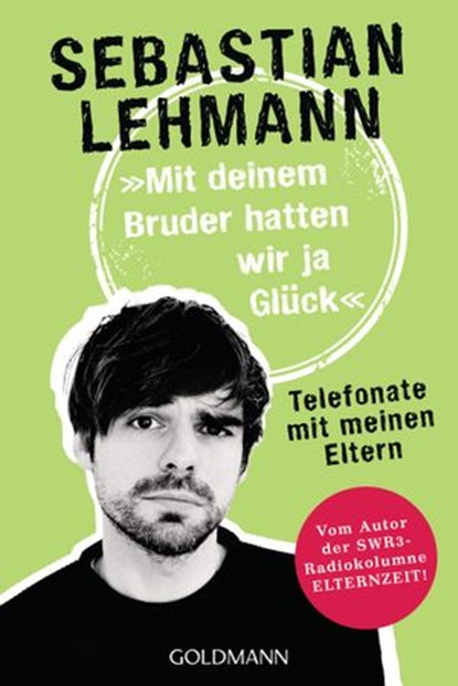 "Mit deinem Bruder hatten wir ja Glück", Sebastian Lehmann - Ebook - 9783641227463
