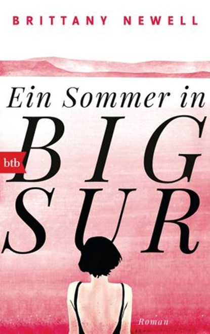 Ein Sommer in Big Sur, Brittany Newell - Ebook - 9783641227531