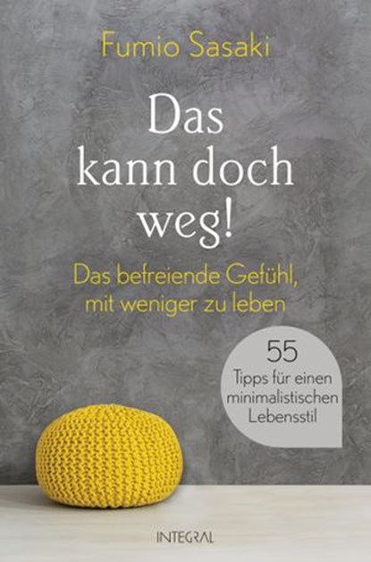 Das kann doch weg!, Fumio Sasaki - Ebook - 9783641227944