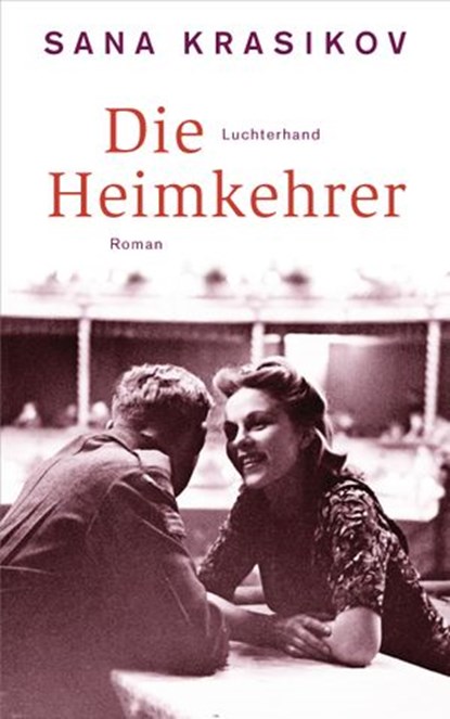 Die Heimkehrer, Sana Krasikov - Ebook - 9783641228668
