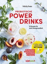 Probiotische Powerdrinks - Felicity Evans - 9783641228835