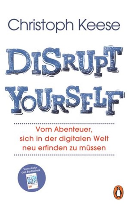 Disrupt Yourself, Christoph Keese - Ebook - 9783641229917