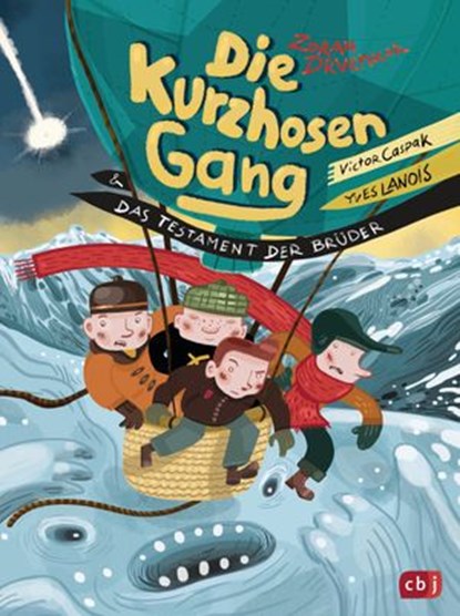Die Kurzhosengang und das Testament der Brüder, Zoran Drvenkar ; Victor Caspak ; Yves Lanois - Ebook - 9783641230142