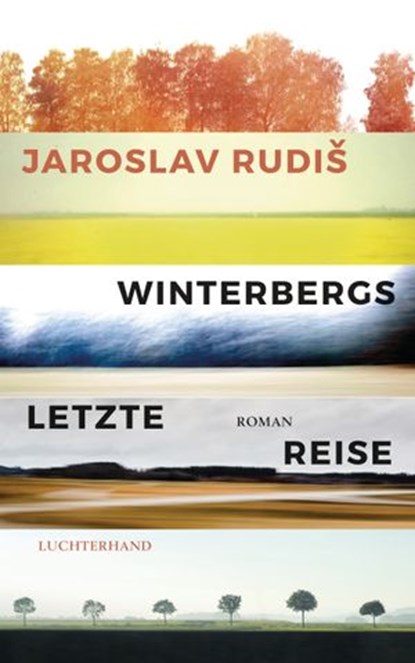 Winterbergs letzte Reise, Jaroslav Rudiš - Ebook - 9783641231262