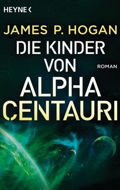 Die Kinder von Alpha Centauri, James P. Hogan - Ebook - 9783641231354
