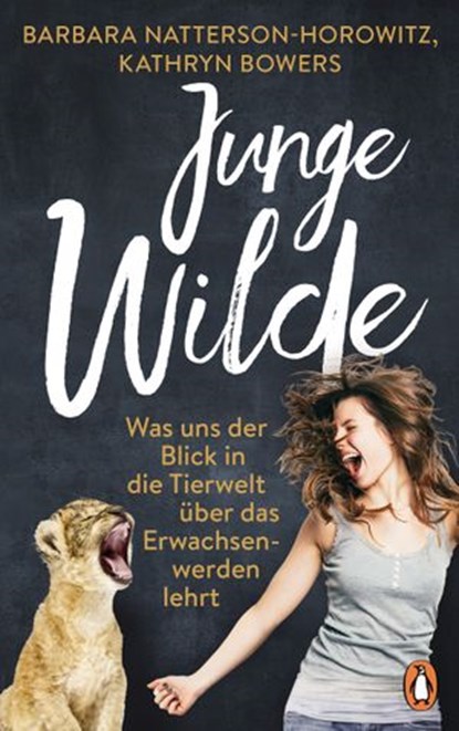 Junge Wilde, Barbara Natterson-Horowitz ; Kathryn Bowers - Ebook - 9783641231583