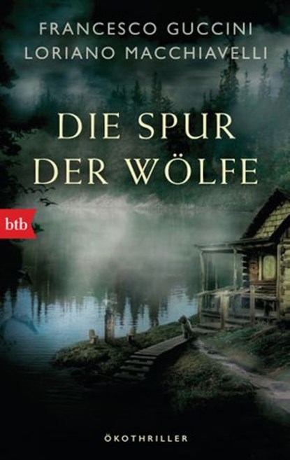 Die Spur der Wölfe, Francesco Guccini ; Loriano Macchiavelli - Ebook - 9783641232108