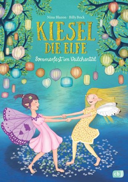 Kiesel, die Elfe - Sommerfest im Veilchental, Nina Blazon - Ebook - 9783641233327