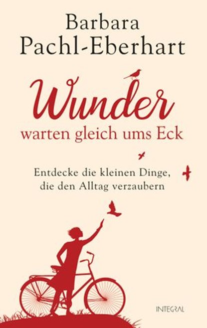 Wunder warten gleich ums Eck, Barbara Pachl-Eberhart - Ebook - 9783641233334