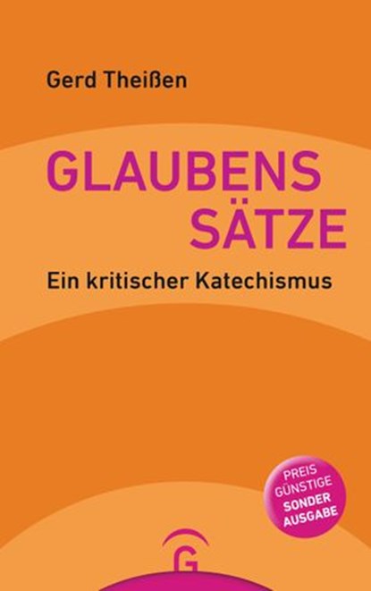 Glaubenssätze, Gerd Theißen - Ebook - 9783641234379