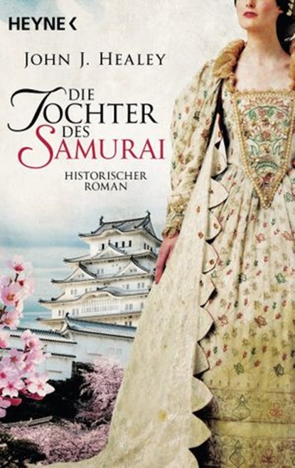 Die Tochter des Samurai, John J. Healey - Ebook - 9783641235680