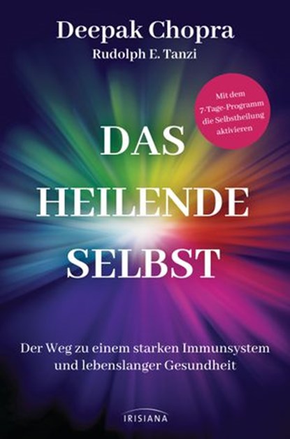 Das heilende Selbst, Deepak Chopra ; Rudolph E. Tanzi - Ebook - 9783641236014