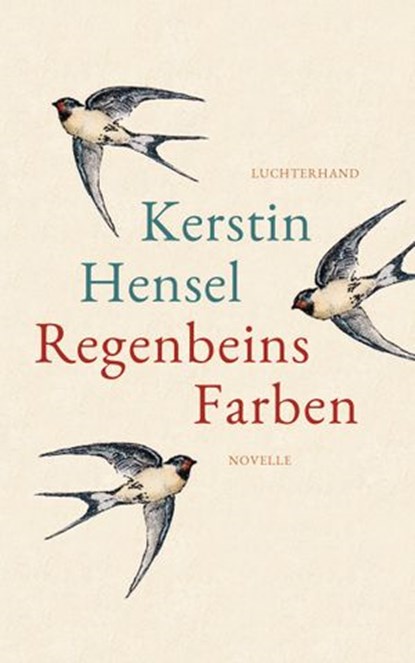 Regenbeins Farben, Kerstin Hensel - Ebook - 9783641237424