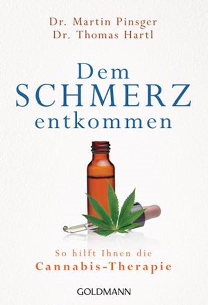Dem Schmerz entkommen, Dr. Martin Pinsger ; Dr. Thomas Hartl - Ebook - 9783641237820